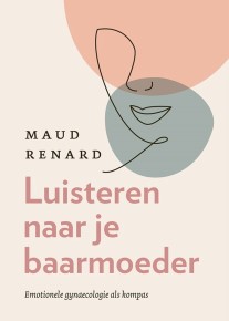 Luisteren naar je baarmoeder - 9789043924382