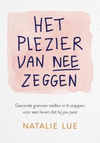 het plezier van nee zeggen
